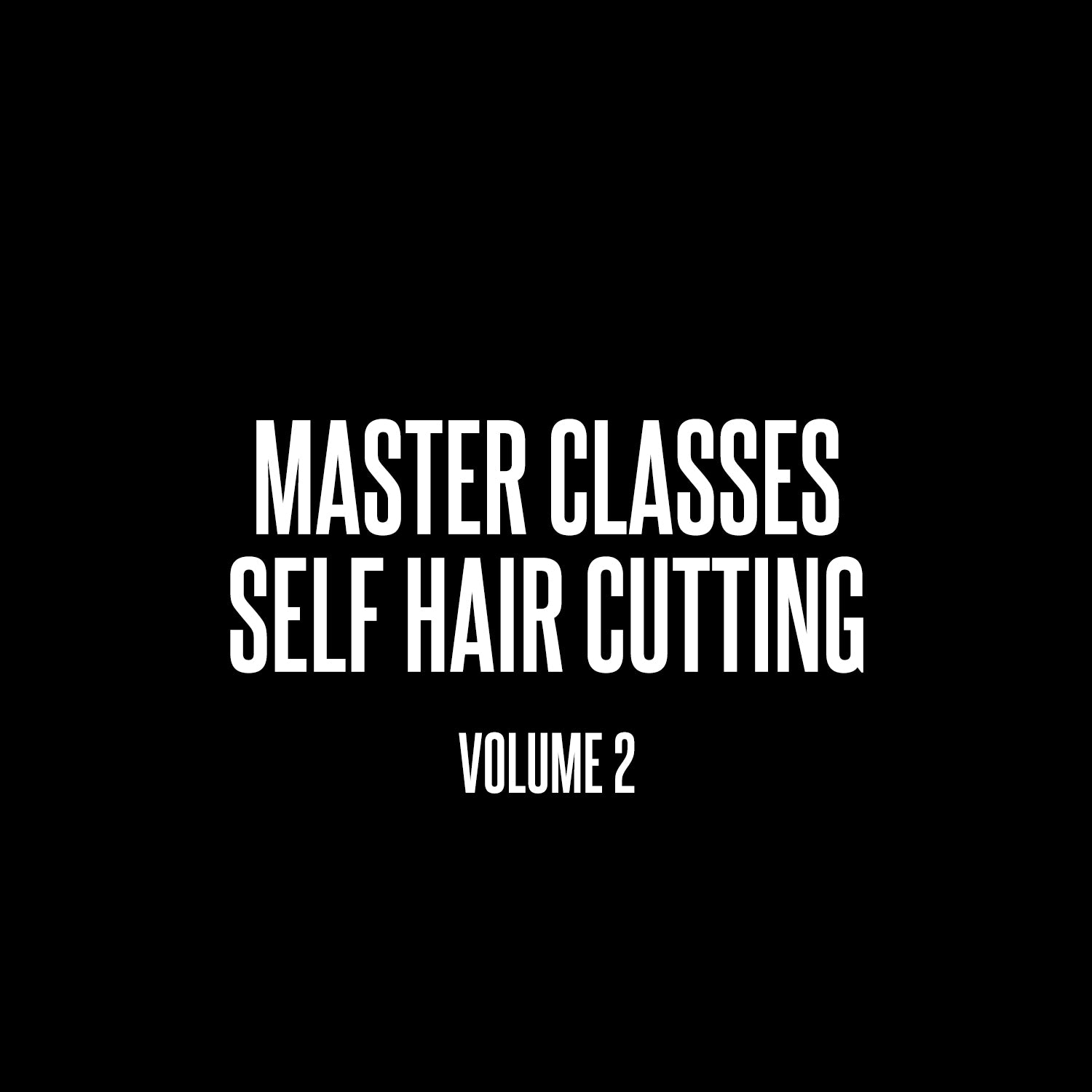 Self-Cut System Volume 2 – Self Cut System | Perfecting Men's Grooming